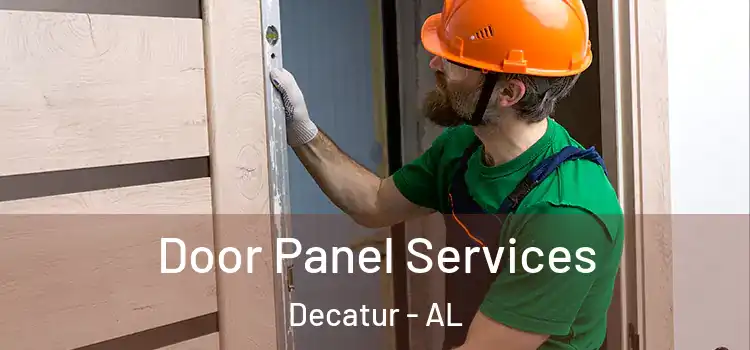 Door Panel Services Decatur - AL