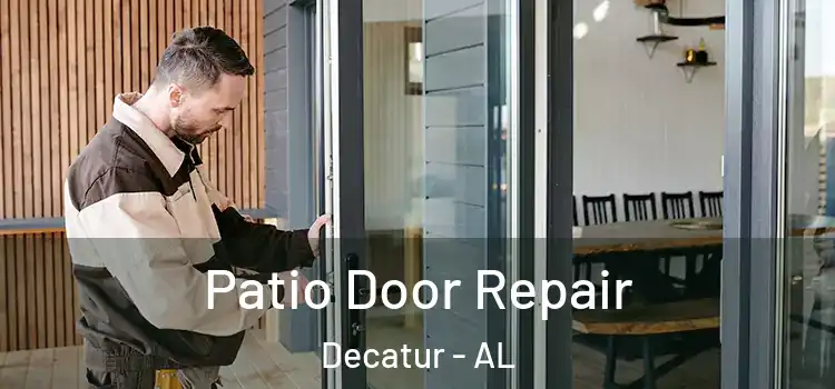 Patio Door Repair Decatur - AL