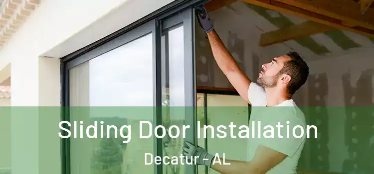 Sliding Door Installation Decatur - AL